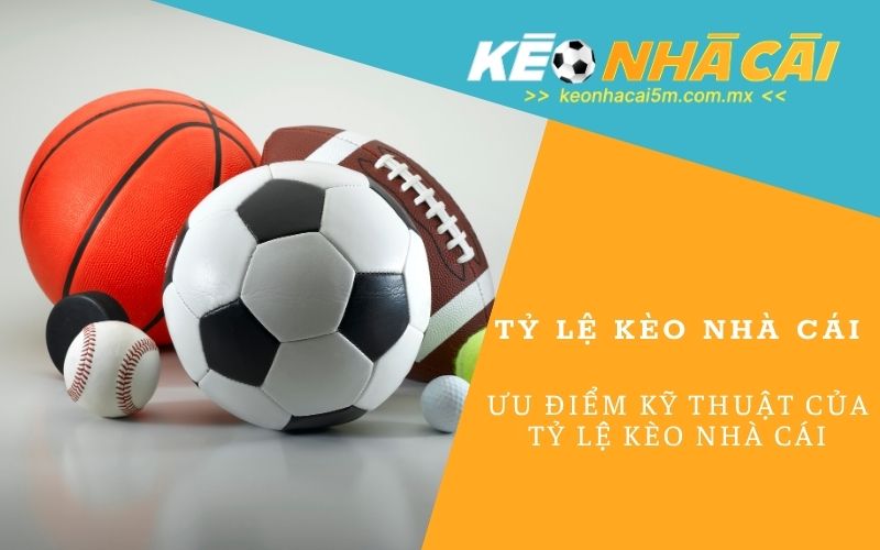 Tỷ Lệ Kèo Nhà Cái - keonhacai5m.com.mx