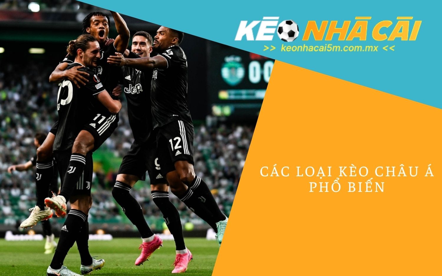 Các Loại Kèo Châu Á Phổ Biến