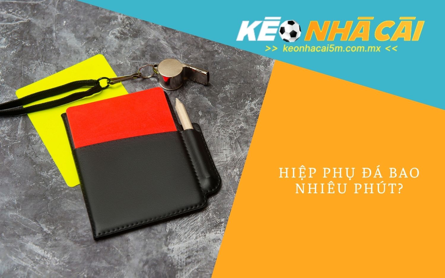 Hiệp Phụ Đá Bao Nhiêu Phút