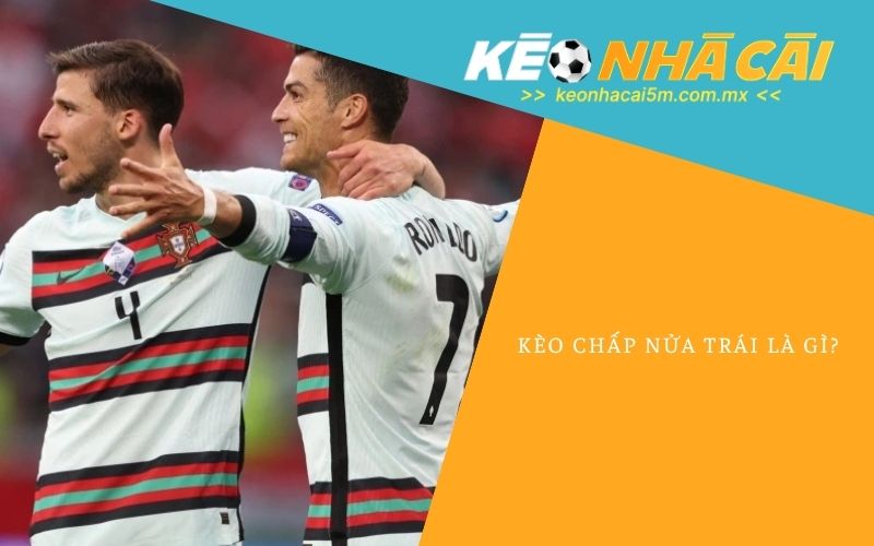 Kèo Chấp Nửa Trái Là Gì