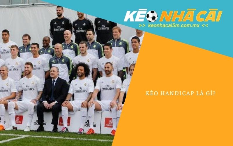 Kèo Handicap Là Gì