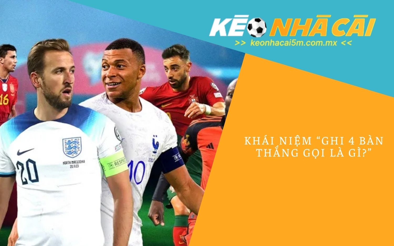 Khái Niệm “Ghi 4 Bàn Thắng Gọi Là Gì?”