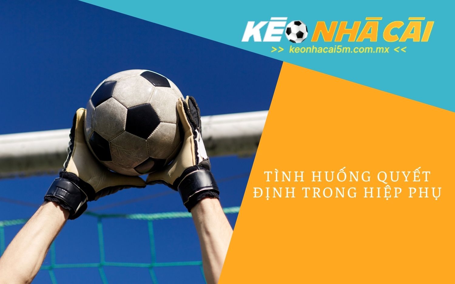 Tình Huống Quyết Định Trong Hiệp Phụ